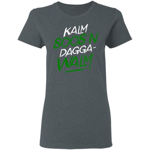 Kalm Soos'n Dagga-Walm T-Shirts, Hoodies, Long Sleeve 11