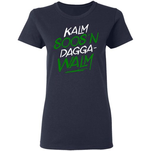 Kalm Soos'n Dagga-Walm T-Shirts, Hoodies, Long Sleeve 13
