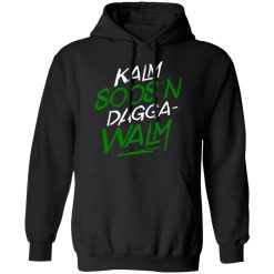 Kalm Soos'n Dagga-Walm T-Shirts, Hoodies, Long Sleeve 44