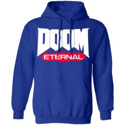 Doom Eternal Rip And Tear Until It Is Done T-Shirts, Hoodies, Long Sleeve 99