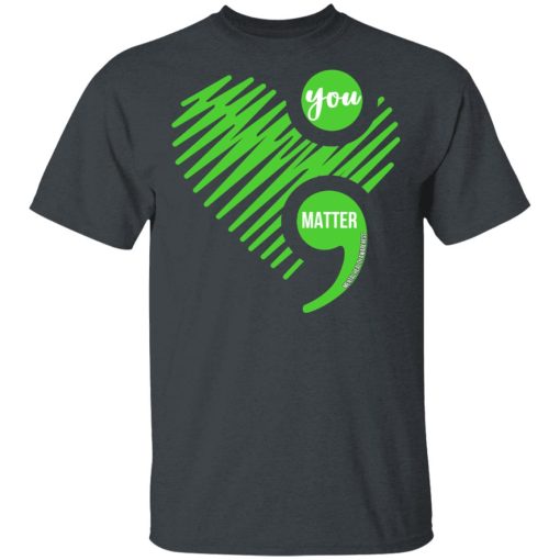 You Matter Mental Health Awareness T-Shirts, Hoodies, Long Sleeve 3