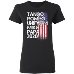 Tango Romeo Uniform Mike Papa 2020 American Flag Version T-Shirts, Hoodies, Long Sleeve 33