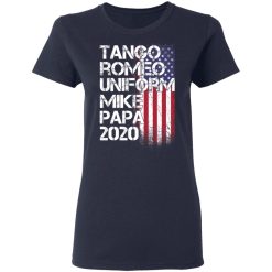Tango Romeo Uniform Mike Papa 2020 American Flag Version T-Shirts, Hoodies, Long Sleeve 37