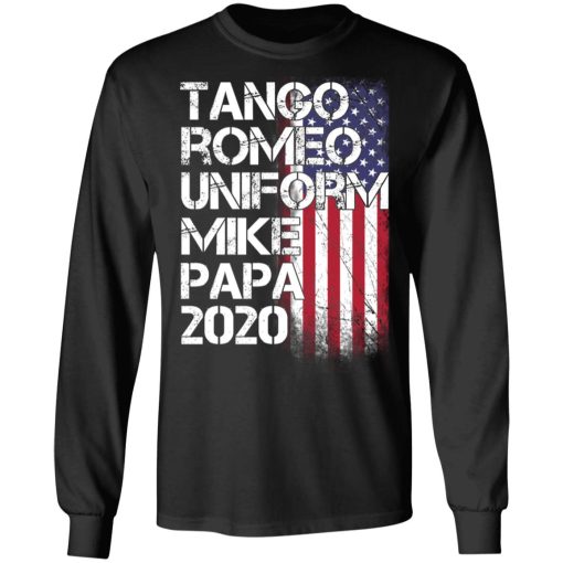 Tango Romeo Uniform Mike Papa 2020 American Flag Version T-Shirts, Hoodies, Long Sleeve 17
