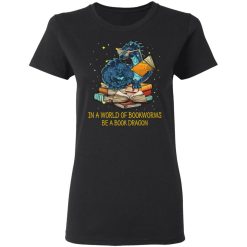 In A World Of Bookworms Be A Book Dragon T-Shirts, Hoodies, Long Sleeve 33