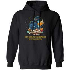 In A World Of Bookworms Be A Book Dragon T-Shirts, Hoodies, Long Sleeve 43