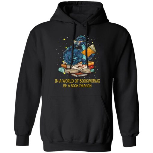 In A World Of Bookworms Be A Book Dragon T-Shirts, Hoodies, Long Sleeve 19