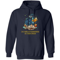 In A World Of Bookworms Be A Book Dragon T-Shirts, Hoodies, Long Sleeve 45