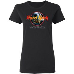 Hard Rock Cafe Deathstar T-Shirts, Hoodies, Long Sleeve 33