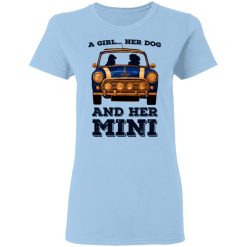 A Girl Her Dog And Her Mini T-Shirts, Hoodies, Long Sleeve 29