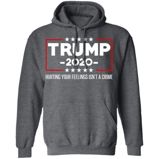 Trump 2020 Hurting Your Feelings Isn’t A Crime T-Shirts, Hoodies, Long Sleeve 23