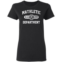 Mathletic Pi Department Pi Day T-Shirts, Hoodies, Long Sleeve 33