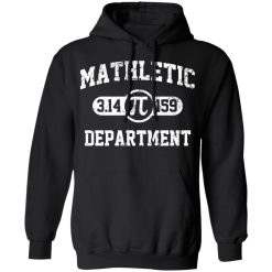 Mathletic Pi Department Pi Day T-Shirts, Hoodies, Long Sleeve 43