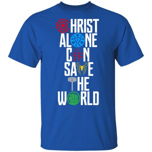 Christ Alone Can Save The World – The Avengers T-Shirts, Hoodies, Long Sleeve 5