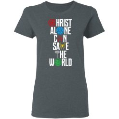 Christ Alone Can Save The World – The Avengers T-Shirts, Hoodies, Long Sleeve 35