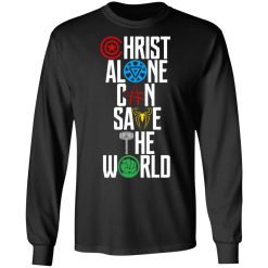 Christ Alone Can Save The World – The Avengers T-Shirts, Hoodies, Long Sleeve 42