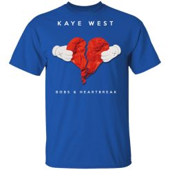 Kanye West Bobs & Heartbreak T-Shirts, Hoodies, Long Sleeve 31