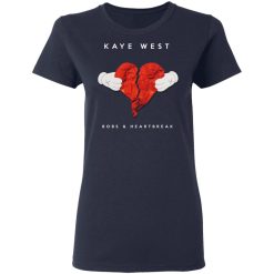 Kanye West Bobs & Heartbreak T-Shirts, Hoodies, Long Sleeve 37