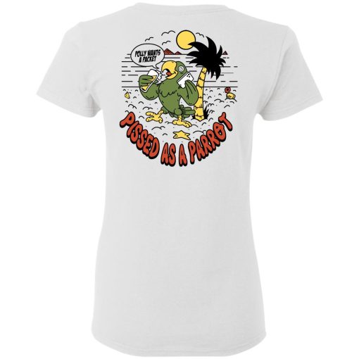 Polly Wants A Packet Pissed As A Parrot T-Shirts, Hoodies, Long Sleeve 19