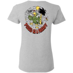 Polly Wants A Packet Pissed As A Parrot T-Shirts, Hoodies, Long Sleeve 69