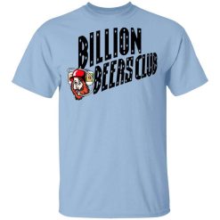 Billion Beers Club T-Shirt