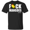 Fuck Mangoes Sullivan King T-Shirt