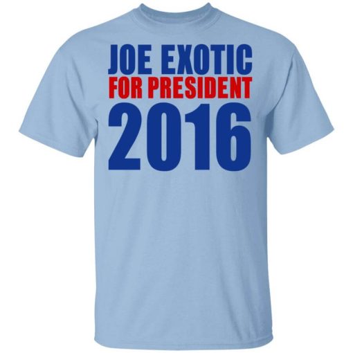 Joe Exotic For President 2016 Make America Exotic Again T-Shirt