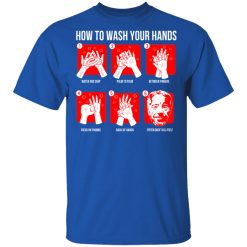 How To Wash Your Hands Epstein T-Shirts, Hoodies, Long Sleeve 31