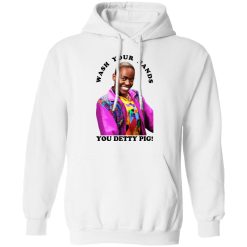 Wash Your Hands You Detty Pig T-Shirts, Hoodies, Long Sleeve 43
