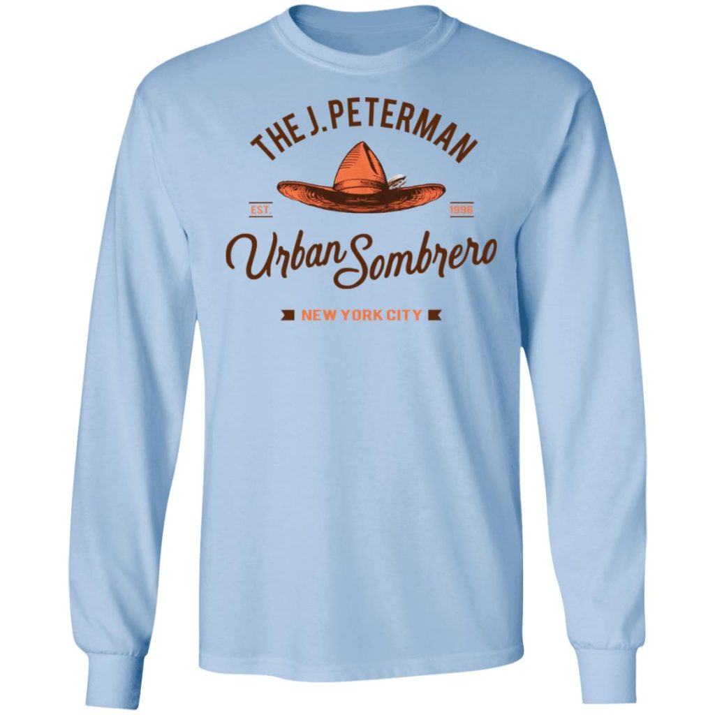 The J Peterman Urban Sombrero New York City TShirts, Hoodies, Long Sleeve