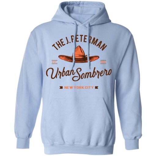 The J Peterman Urban Sombrero New York City T-Shirts, Hoodies, Long Sleeve 23