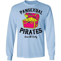 Pansexual Pirates Love All Booty T-Shirts, Hoodies, Long Sleeve 39