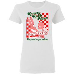 Krusty Krab Pizza The Pizza For You And Me T-Shirts, Hoodies, Long Sleeve 31