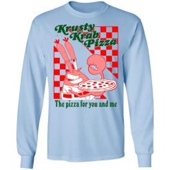 Krusty Krab Pizza The Pizza For You And Me T-Shirts, Hoodies, Long Sleeve 39