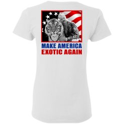Joe Exotic For President 2016 Make America Exotic Again T-Shirts, Hoodies, Long Sleeve 65