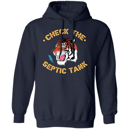 Tiger King Check The Septic Tank T-Shirts, Hoodies, Long Sleeve 21