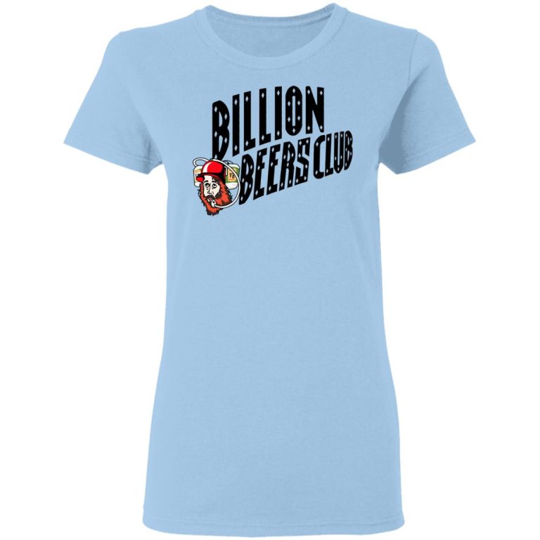 Billion Beers Club T-Shirts, Hoodies, Long Sleeve