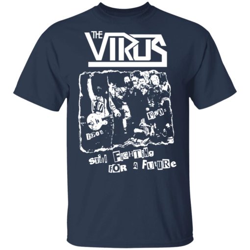The Virus Still Fighting For A Future T-Shirts, Hoodies, Long Sleeve 5