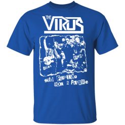 The Virus Still Fighting For A Future T-Shirts, Hoodies, Long Sleeve 31