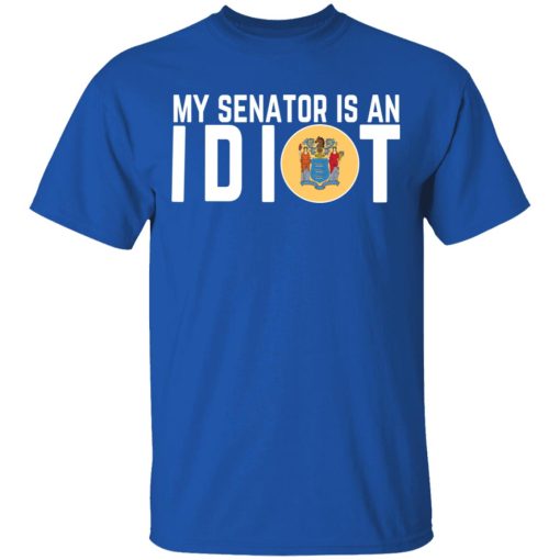 My Senator Is An Idiot New Jersey T-Shirts, Hoodies, Long Sleeve 7