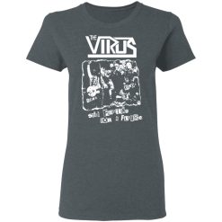 The Virus Still Fighting For A Future T-Shirts, Hoodies, Long Sleeve 35