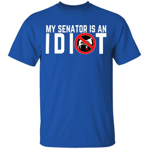 My Senator Is An Idiot California T-Shirts, Hoodies, Long Sleeve 7