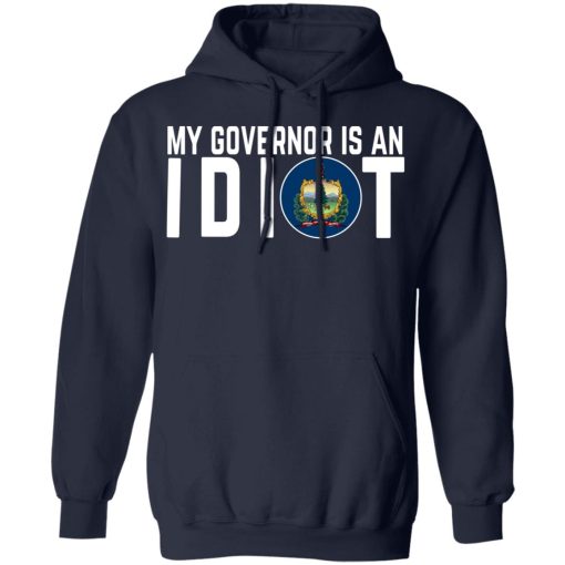 My Governor Is An Idiot Vermont T-Shirts, Hoodies, Long Sleeve 21