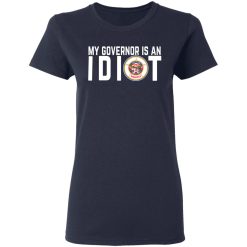 My Governor Is An Idiot Minnesota T-Shirts, Hoodies, Long Sleeve 37