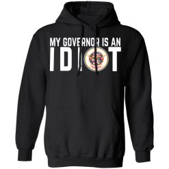 My Governor Is An Idiot Minnesota T-Shirts, Hoodies, Long Sleeve 43