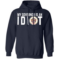 My Governor Is An Idiot Minnesota T-Shirts, Hoodies, Long Sleeve 45