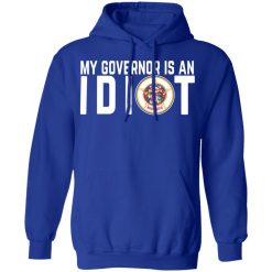 My Governor Is An Idiot Minnesota T-Shirts, Hoodies, Long Sleeve 49