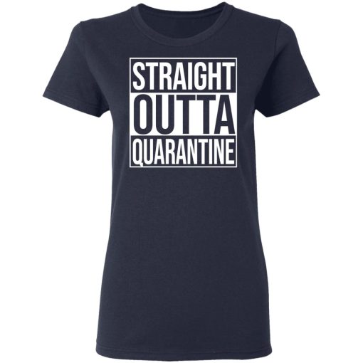 Straight Outta Quarantine T-Shirts, Hoodies, Long Sleeve 13