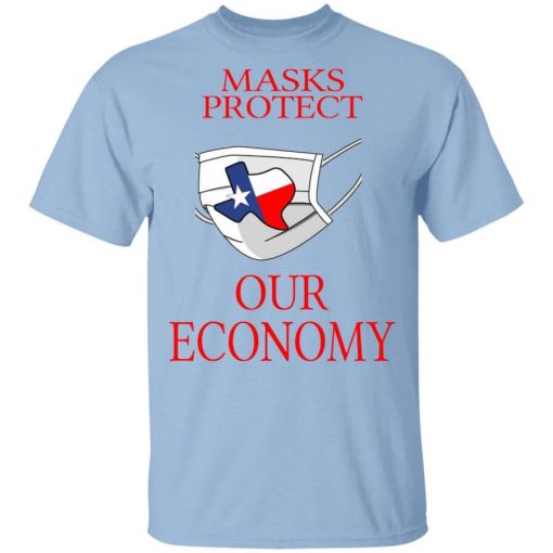 Masks Protect Our Economy T-Shirt