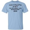 Mothers Day The One Where I Was Quarantined 2020 T-Shirt